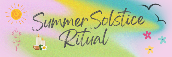 SummerSolstice Ritual